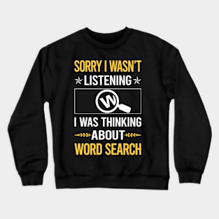 Sorry I Was Not Listening Word Search Crewneck Sweatshirt